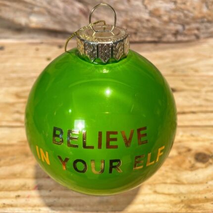 Χριστουγεννιάτικη Μπάλα Γυάλινη Πράσινη Believe in your Elf 8εκ