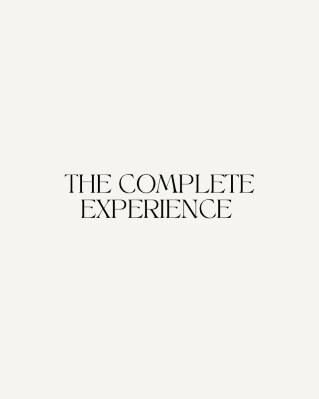 THE COMPLETE EXPERIENCE