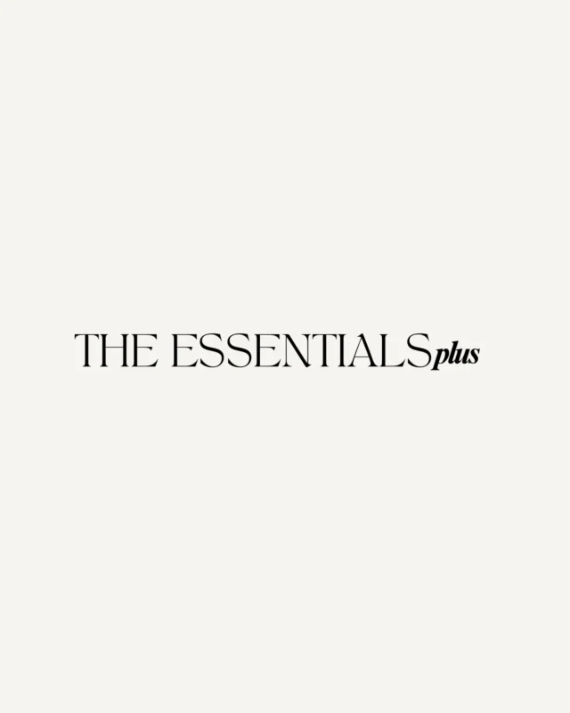 THE ESSENTIALS plus